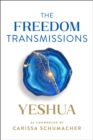 The Freedom Transmissions : A Pathway to Peace - Book