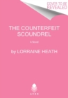 The Counterfeit Scoundrel : A Novel - Book