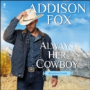 Always Her Cowboy : Rustlers Creek - eAudiobook