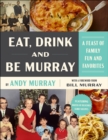 Eat, Drink, and Be Murray : A Feast of Family Fun and Favorites - eBook