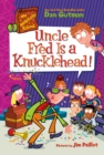 My Weirdtastic School #2: Uncle Fred Is a Knucklehead! - eBook