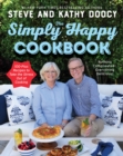 The Simply Happy Cookbook : 100-Plus Recipes to Take the Stress Out of Cooking - eBook