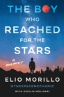 The Boy Who Reached for the Stars : A Memoir - eBook
