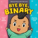 Bye Bye, Binary - Book