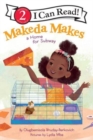 Makeda Makes a Home for Subway - Book