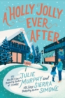 A Holly Jolly Ever After : A Christmas Notch Novel - eBook