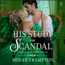 His Study in Scandal : A School for Scoundrels Novel - eAudiobook