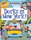 My Weird School Graphic Novel: Dorks in New York! - Book