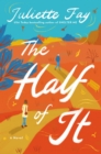 The Half of It : A Novel - eBook