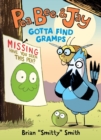 Pea, Bee, & Jay #5: Gotta Find Gramps - Book