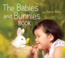 The Babies and Bunnies Book - Book