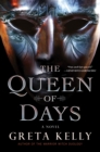 The Queen of Days : A Novel - eBook