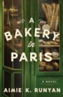 A Bakery in Paris : A Novel - Book