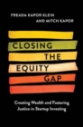 Closing the Equity Gap : Creating Wealth and Fostering Justice in Startup Investing - Book