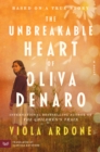The Unbreakable Heart of Oliva Denaro : A Novel - eBook
