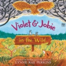 Violet and Jobie in the Wild - eAudiobook
