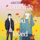 Someone You Loved - eAudiobook
