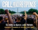 Call and Response: The Story of Black Lives Matter - Book