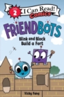 Friendbots: Blink and Block Build a Fort - Book