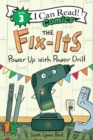 The Fix-Its: Power Up with Power Drill - Book