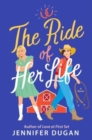 The Ride of Her Life : A Novel - Book