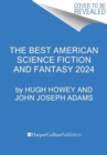 The Best American Science Fiction and Fantasy 2024 - Book
