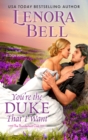 You're the Duke That I Want : A Novel - eBook