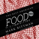 The Best American Food Writing 2023 - eAudiobook
