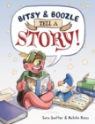 Bitsy & Boozle Tell a Story! - Book