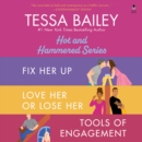 Tessa Bailey Book Set 1 DA Bundle : Fix Her Up / Love Her or Lose Her / Tools of Engagement - eAudiobook