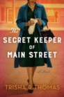 The Secret Keeper of Main Street : A Novel - Book