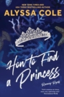 How to Find a Princess : Runaway Royals - Book