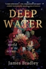 Deep Water : The World in the Ocean - Book