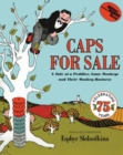 Caps for Sale : A Tale of a Peddler, Some Monkeys and Their Monkey Business - Book