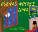 Buenas noches, Luna : Goodnight Moon (Spanish edition) - Book