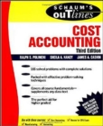 Schaum's Outline of Cost Accounting, 3rd, Including 185 Solved Problems - Book