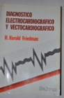 Diagnostic Electrocardiography and Vectorcardiography - Book