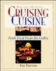 Cruising Cuisine: Fresh Food from the Galley - Book