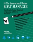 The International Marine Boat Manager : Your Vessel's Custom Handbook of Operating and Service Procedures - Book