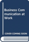Business Communication at Work - Book