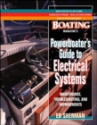 Powerboater's Guide to Electrical Systems: Maintenace, Troubleshooting, and Improvements - Book