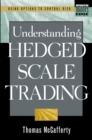 Understanding Hedged Scale Trading - eBook
