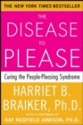The Disease to Please: Curing the People-Pleasing Syndrome - Book