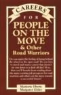 Careers for People On The Move & Other Road Warriors - eBook