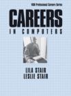 Careers in Computers, Third Edition - Lila B. Stair