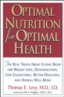 Optimal Nutrition for Optimal Health - Thomas E. Levy