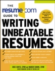 The Resume.Com Guide to Writing Unbeatable Resumes - Book