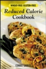 Wheat-Free, Gluten-Free Reduced Calorie Cookbook - Book