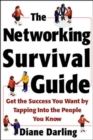 The Networking Survival Guide: Get the Success You Want By Tapping Into the People You Know - eBook