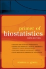 Primer of Biostatistics: Sixth Edition - Book